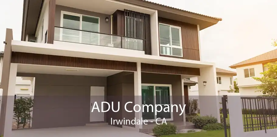 ADU Company Irwindale - CA